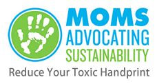 Moms Advocating Sustainability Logo- Families Advocating for Chemical & Toxics Safety